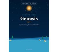 Bible Word Search: Genesis - Volume 1, Part 1: 161 Large-Print King James Word Search Puzzles Through Genesis 1-27 (Chapters 1 to 27:29) (Bible Sturdy Games)