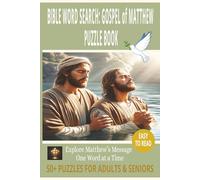 BIBLE WORD SEARCH: GOSPEL OF MATTHEW PUZZLE BOOK: Word Searches With Easy-to-Read Print About Jesus, Matthew & His Disciples - For Adults and Seniors ... Reflection (DEVOTIONAL WORD SEARCH SERIES)