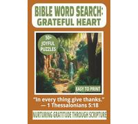 BIBLE WORD SEARCH: GRATEFUL HEART: Word Searches With Easy to Read Print About Gratitude, Joy, and God’s Blessings | 6×9 Inches, 110 Pages | 50+ ... Moments. (DEVOTIONAL WORD SEARCH SERIES)