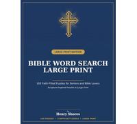 Bible Word Search Large Print: 103 Faith-Filled Puzzles for Seniors and Bible Lovers