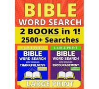 Bible Word Search Large Print: 2 Books in 1 with Verses on Thankfulness and Encouragement, 2500+ Searches with One Puzzle Per Page and Full Solutions ... (Bible Word Search Large Print Collections)