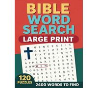 Bible Word Search Large Print for Adults: 120 Inspiring Christian Puzzle Games with Psalms, Verses & Faith-Based Fun | Bible Word Search Large Print ... Reflect, and Enjoy 2400 Words from Scripture