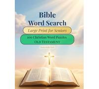 Bible Word Search Large Print for Seniors: 100 Christian Word Puzzles from the Old Testament