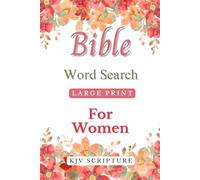 Bible Word Search Large Print for Women: Encouraging Bible Verses - Christian Word Find Puzzle Book - Perfect Gift for Seniors and Adults - KJV Scriptures (WORDS TO LIVE BY)