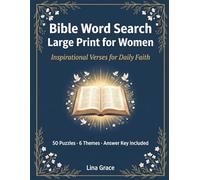 Bible Word Search Large Print for Women: Inspirational Verses for Daily Faith: 50 Scripture Puzzles Across 6 Themes - Faith, Hope, Love, Strength, Wisdom & Peace