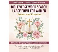 Bible Word Search Large Print for Women: Psalms and Proverbs: 50 Uplifting Scripture Puzzles for Christian Women, Seniors, and Quiet Faith Time