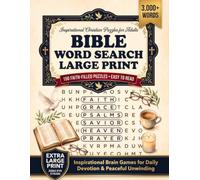 Bible Word Search Large Print: Inspirational Christian Puzzles for Adults: 150 Uplifting Scripture Themes, Easy-to-Read Type, and Relaxing Faith-Based ... Gifting (Word Find Books For Adults)