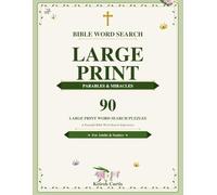 Bible Word Search Large Print: Parables and Miracles: 90 Large Print Scripture-Themed Word Search Puzzles for Adults and Seniors