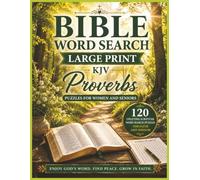 Bible Word Search: Large Print Proverbs Edition for Women and Seniors | 120 Uplifting KJV Scripture Puzzles for Faith and Wisdom