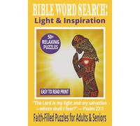 BIBLE WORD SEARCH: LIGHT & INSPIRATION: 50+ Easy-to-Read Puzzles on Joy, Truth & God’s Light | 6×9 Inches, 110 Pages | Devotional Word Search Series | ... for Quiet Time, Reflection & Encouragement.