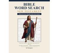 Bible Word Search: New Testament: 52 Weekly Come, Follow Me Puzzles for Latter-day Saint Personal and Family Scripture Study (Come, Follow Me Word Search)