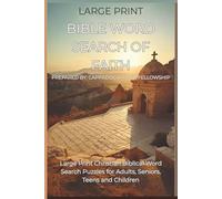 Bible Word Search of Faith: Bible Word Search of Faith: Large Print Christian Biblical Word Search Puzzles for Adults, Seniors, Teens and Children | ... Faith: Christian Crosswords and Word Search)