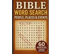 Bible Word Search People, Places and Events: Fun & Educational Puzzles for All Ages, Great for Bible Study, Sunday School, and Home Use, 60 puzzles, great gift idea, Sunday school or home school