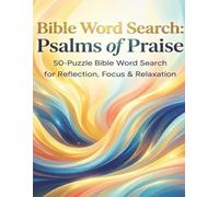 Bible Word Search: Psalms of Praise (Scripture Reflections Word Search Series)