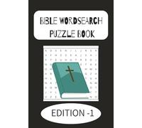 Bible Word Search Puzzle Book Edition -1: Word Searches with Easy to Read Print about bible names, bible events, and More | 6x9 inches, 110 pages | ... for Vacations, Holiday (Christians books)