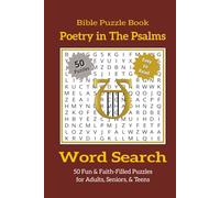 Bible Word Search Puzzle Book - Poetry in The Psalms: Christian Word Search Puzzles Featuring Inspirational Verses of the Psalms | 50 Easy-to-Read ... Fun (Bible Word Search Puzzle Book Series)