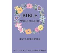 Bible Word Search Puzzle Book: Word Search Puzzles for Reflection on Faith, Sacrifice and Redemption During the Season of Lent & Holy Week (6 x 9 inches, 110 pages, 50+ puzzles)