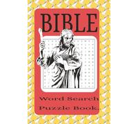 Bible Word Search Puzzle Book: Word Searches with Easy to Read Print about Bible, Inspirational Words, Christian Faith and More | 6x9 inches, 110 ... for Vacations, Holidays and Free Times.