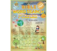 BIBLE WORD SEARCH PUZZLES FOR KIDS Ages 8+: 55 Bible-Themed Word Search Puzzles | Entertaining and Educational Puzzles | Puzzles Solutions | Big Prints | 55 Puzzles | 7x10 Inches