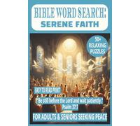 BIBLE WORD SEARCH: SERENE FAITH: 50+ Easy-to-Read Puzzles on God’s Faith for Everyday Life, Faith & Reflection | 6×9 Inches, 110 Pages | Devotional ... Encouraging Gift for Holidays, Peace & Calm.