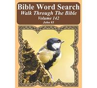 Bible Word Search Walk Through The Bible Volume 142: John #3 Extra Large Print (Bible Word Search Puzzles For Adults Jumbo Print Bird Lover's Edition)
