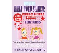 BIBLE WORD SEARCH: WOMEN OF THE BIBLE FOR KIDS: Faith-Filled Word Searches with Easy to Read Print About Ruth, Esther, Mary & More | 6×9 Inches, 110 ... Sunday School & Faith Learning & Family Fun.