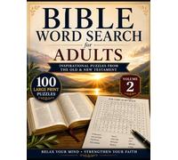 Bible Word Searches For Adults: Volume 2: 100 Large Print Inspirational Puzzles from the Old & New Testament