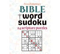 Bible Word Sudoku: 24 word and logic puzzles based in scripture