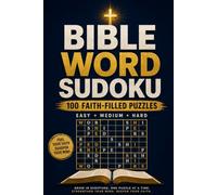 Bible Word Sudoku: Christian Puzzle Book for Adults with 100 Letter Sudoku Puzzles, Easy to Hard, Full Solutions: A Faith-Based Brain Game Featuring Bible-Inspired Words for Relaxing, Screen-Free Fun
