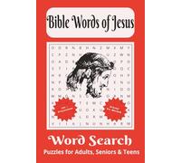 Bible Words of Jesus Word Search: Easy to Read Print about Bible Words of Jesus, 6x9 inches, 110 pages, 50 plus Puzzles... Great for Gifts, Vacations, Holidays and Free Time