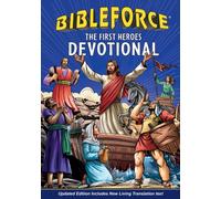 BibleForce Devotional : The First Heroes Devotional