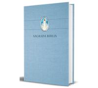 Biblia Católica en español con Virgen Milagrosa en cubierta / Catholic Bible in Spanish Hardcover, Blue: Color Azul, Con Virgen En Portada/ Blue, With Virgin on the Cover