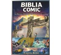 Biblia Cómic: La Historia Más Grande Jamás Contada… en Cómic