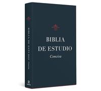 Biblia de Estudio Concisa RVR (Tapa Dura): Biblia de estudio concisa RVR/ ESV Concise Study Bible