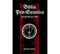 Biblia Pan-Satanica: The Pan-Satanic Bible (Traditional Satanic Bible)