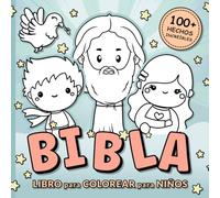 Biblia para Niños en Español: Mi Libro de Historias Bíblicas para Colorear para Niñas y Niños