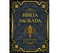 Bíblia Sagrada Novo Testamento: Versão Clara para Leitura Diária, Fé e Crescimento Espiritual