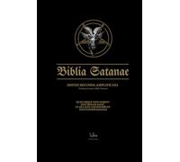 Biblia Satanae ESA: Traditional Satanic Bible (Satanism of the Ecclesia Luciferi)