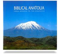 Biblical Anatolia - A Turizm: From Genesis to the Councils