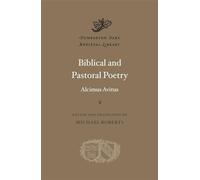 Biblical and Pastoral Poetry (Dumbarton Oaks Medieval Library)