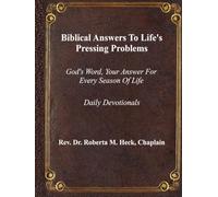 Biblical Answers to Life's Pressing Problems: God's Word, Your Answer for Every Season of Life