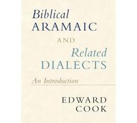 Biblical Aramaic and Related Dialects – An Introduction
