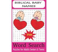 Biblical Baby Names Word Search Puzzle Book: Word Searches with Easy to Read Print about Biblical Baby names, Names of Boy and Girls, Unique Baby ... Gift for Baby Showers and Expecting Parents.