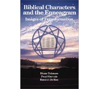 Biblical Characters and the Enneagram : Images of Transformation