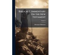 Biblical Commentary On the New Testament
