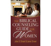 Biblical Counseling Guide For Women, The