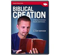 Biblical Creation: Strengthening Your Defenses