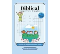 Biblical Crossword Puzzles: Crossword Puzzles with Easy to Read Print about Biblical, Christian and Jesus and More 6 x 9 inches, 120 pages 50+ Puzzles...Gift for Vacations, Holidays and Relaxation.