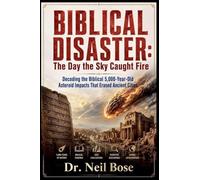 Biblical Disaster: The Day the Sky Caught Fire