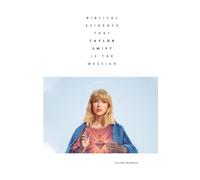 Biblical Evidence That Taylor Swift Is The Messiah